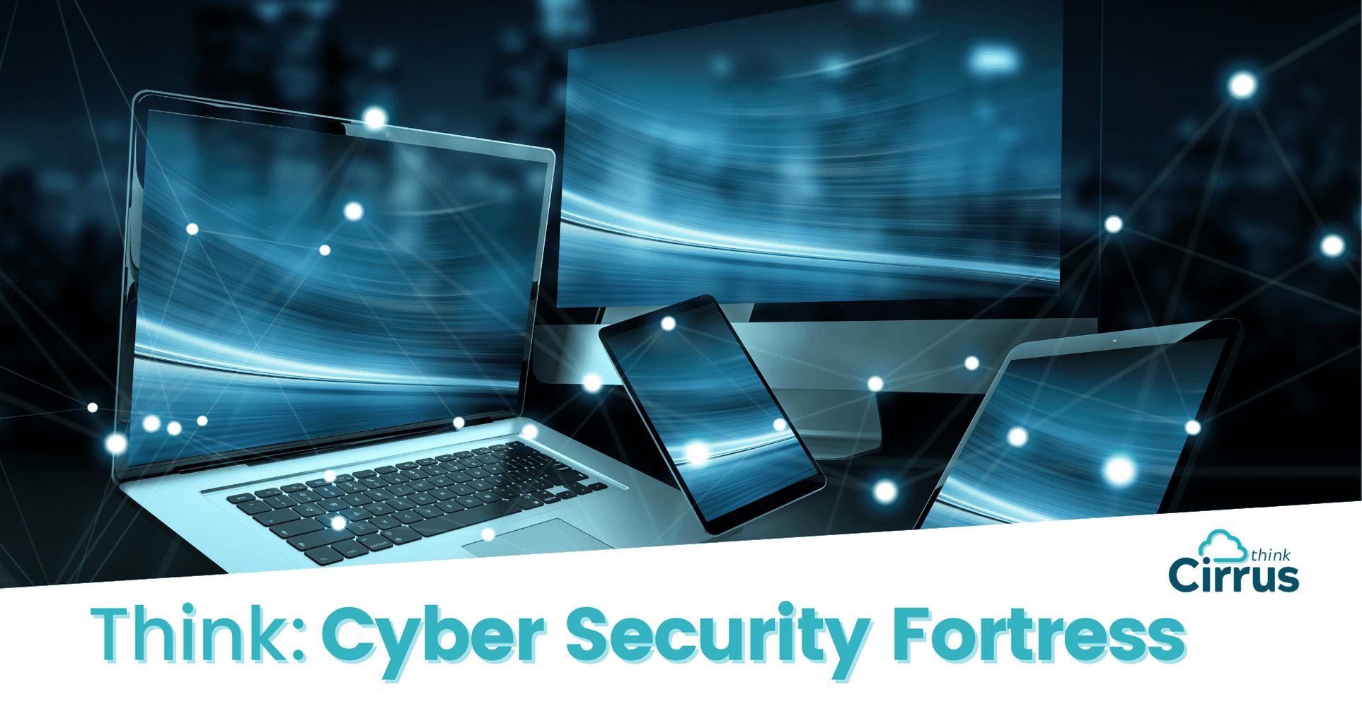 Cyber Security: Is Your System The Fortress It Ought To Be?